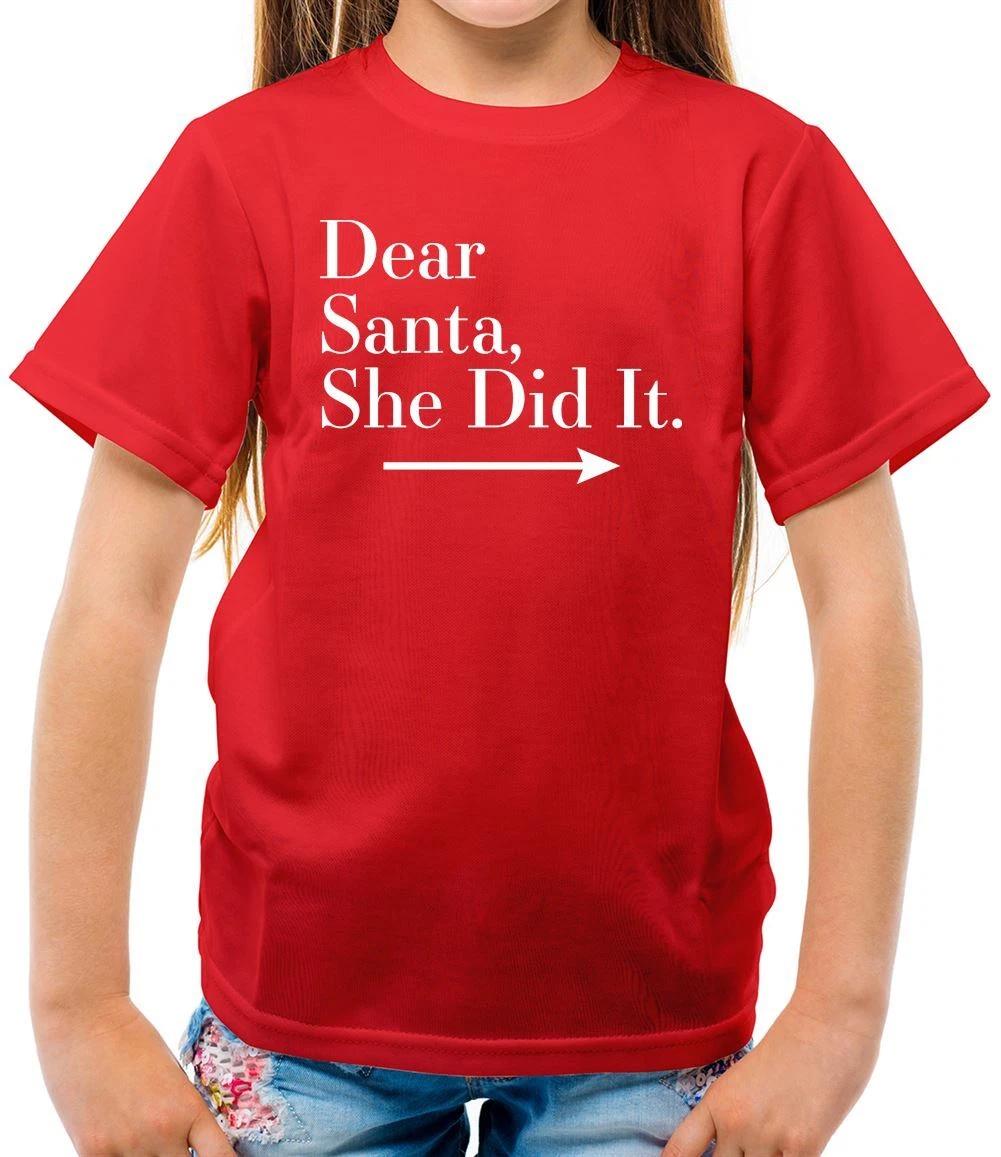 

Dear Santa, She Did It - Kids T-Shirt - Christmas Xmas Secret Funny Love 130