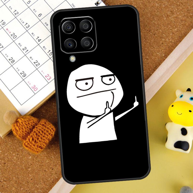 Funny Middle Finger Memes Case For Samsung Galaxy M31 M51 M21 M12 M32 M52 M20 M13 M23 M33 M53 M14 M34 M54 M30s Cover