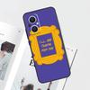 Friends TV Case For OPPO Reno 13F 14F 15F 12 11 F 10 14 15 Pro 7 8 Lite OPPO Find X9 X8 X6 X5 Pro Cover