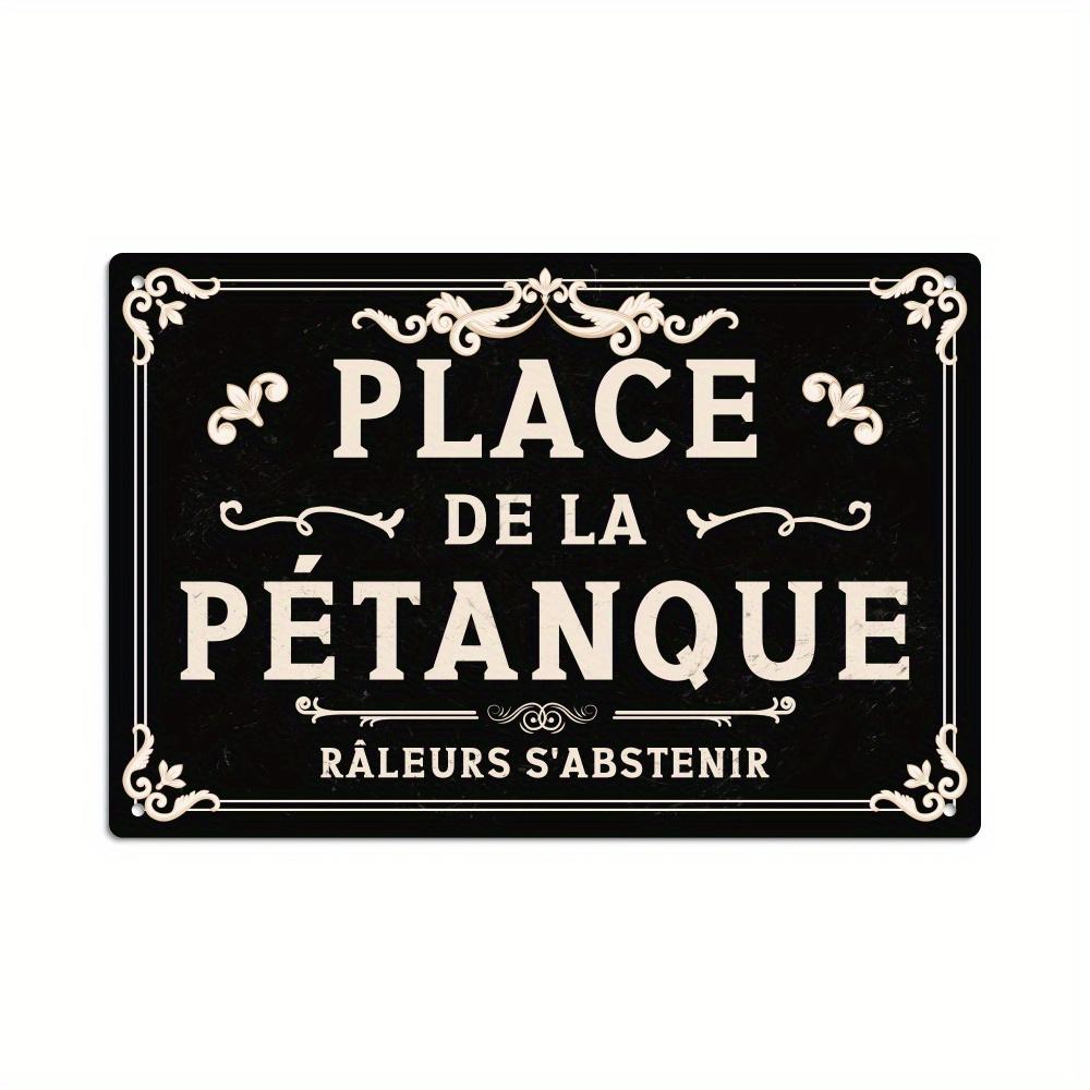 

Vintage Metal Tin Sign - Place De La Petanque Raleurs S abstenir, Rustic Wall Art for Home, Farmhouse, Bar, Pub, Club, Man Cave 20x30cm（7.8x11.8inch）