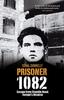 Kniha Prisoner 1082 : Escape from Crumlin Road Prison, Europe's Alcatraz