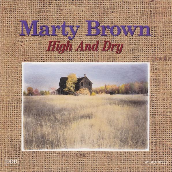 

CD BROWN, MARTY - High & Dry MCAD10330 MCA Records 1991 US Country Used