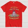 A Freaking Ray Of Sunshine Cotton Summer Casual Cool Loose T-Shirt