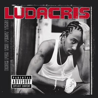 CD LUDACRIS - Back For The First Time 5481382 Def Jam South,  2000 Europe Rap & Hip-Hop/R&B Used