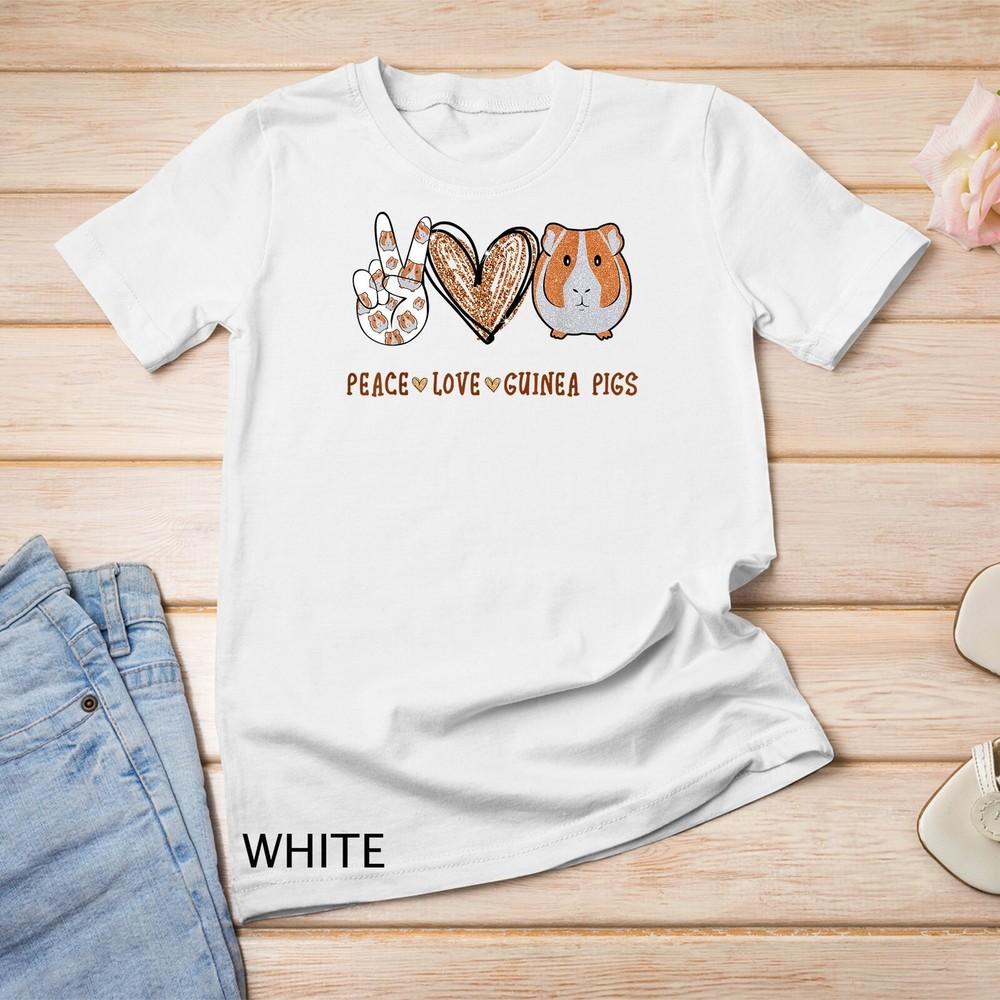 

Peace Love Guinea Pigs Gift For Guinea Pigs Lover Unisex T-shirt L