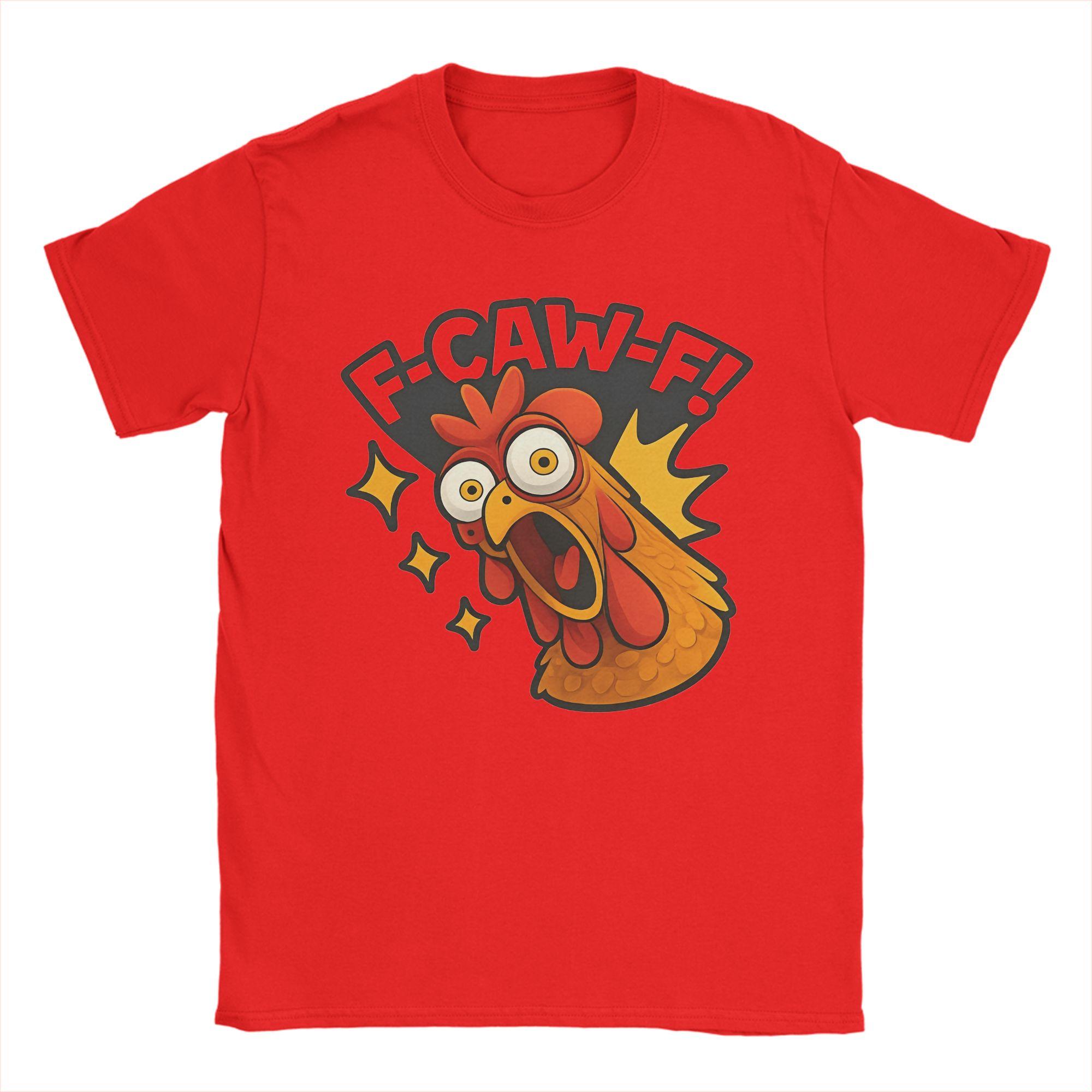 

F Caw F Chicken Funny Animal Unisex T Shirts Amazing Tees Short Sleeve O Neck TShirt Pure Cotton Gift Idea Clothes S