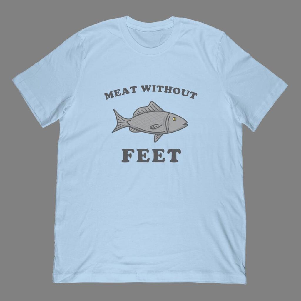 Meat Without Feet Fish T-Shirt | Funny Joke Novelty Apparel