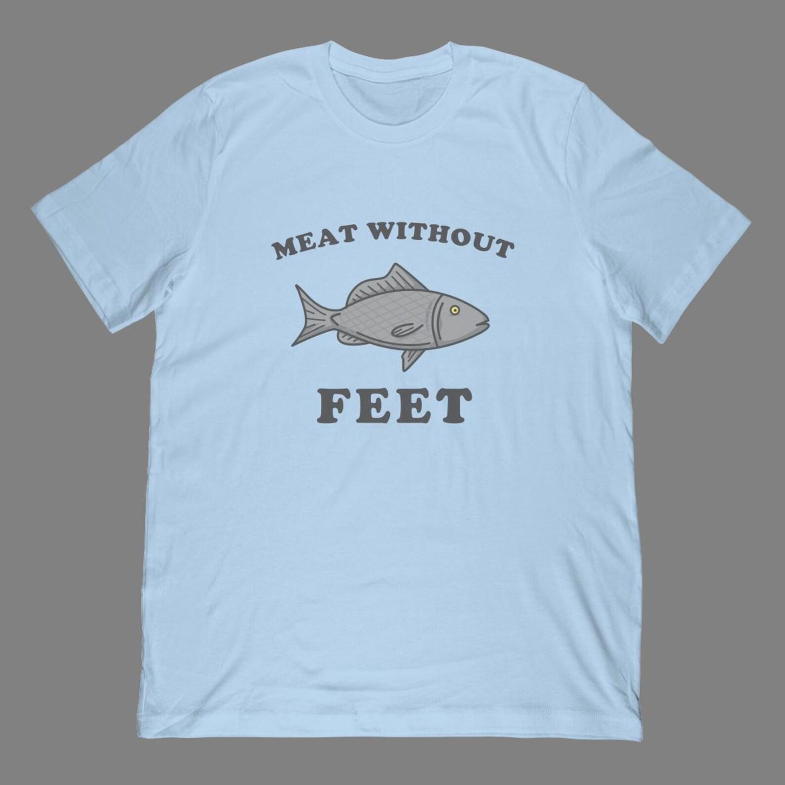 Meat Without Feet Fish T-Shirt | Funny Joke Novelty Apparel M