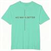 Christian Faith Gift Shirts for Unisex Unisex His Way Is Better Cross Print Tops Gift for HerHim Religious Faith Based TShirt Tops