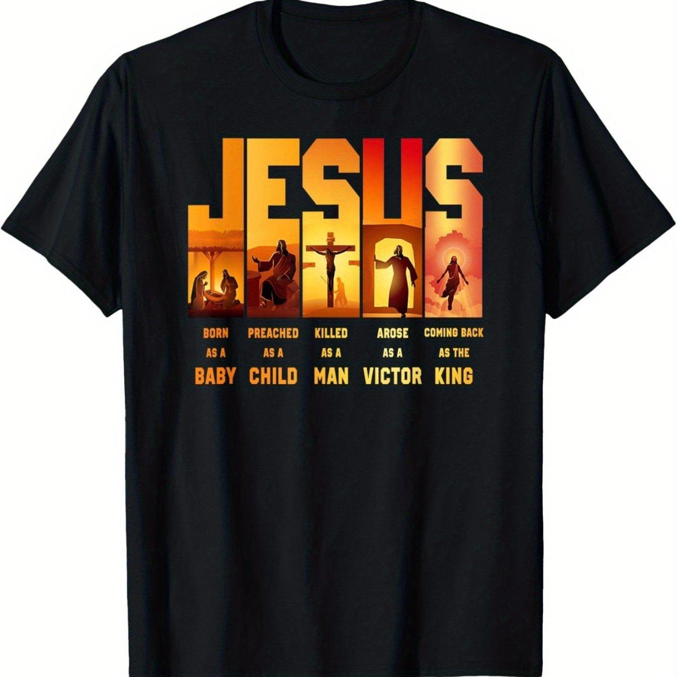 

Jesus Born Preached Killed Arose Coming Back Graphic Tee Men s Christian Religious Cotton T-Shirt 4XL