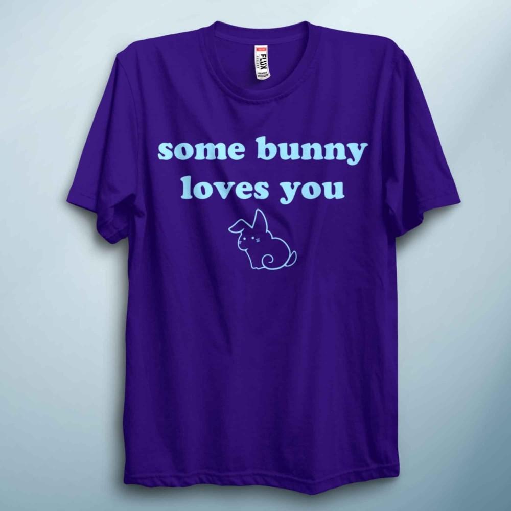Cute Easter Bunny T Shirt Some Bunny Loves You Funny Gift Tee S