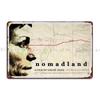 Nomadland V Metal Plaque Poster Plates Cinema Cave Iron Party Tin Sign Poster