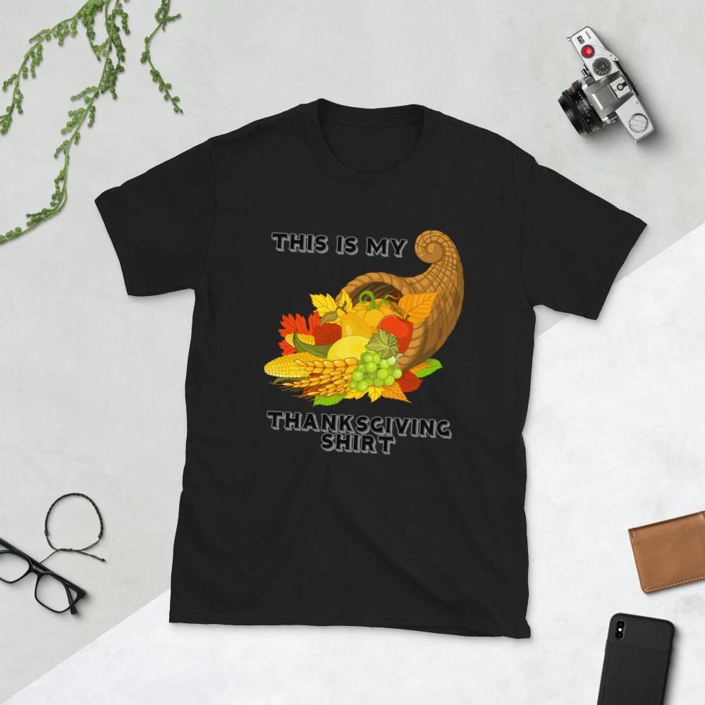 

This is My Thanksgiving Shirt Harvest Horn of Plenty Fall Autumn Unisex T-Shirt L