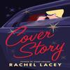 Cover Story by Rachel Lacey Paperback Book 9781662517402