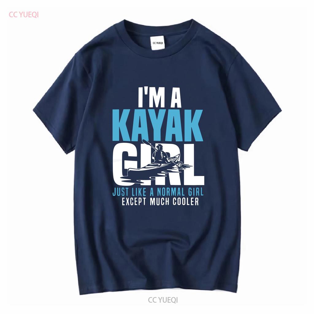 Kayak T Shirt I M A Girl Kayaking LoversGood Quality Size S 5XL Vintage Washed Comfortable Homme Top For Everyday Wear