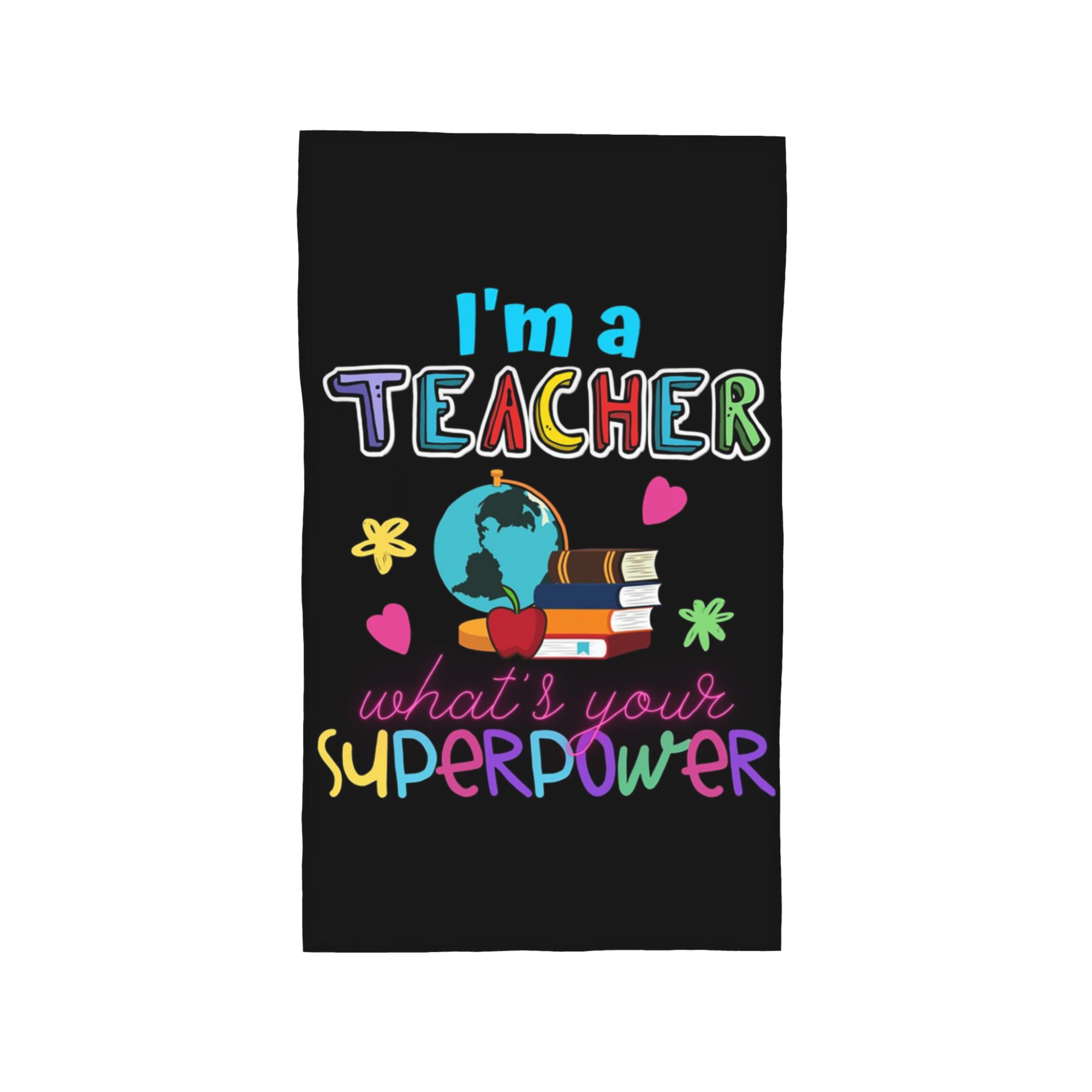 

I m a Teacher What_s Your Superpower Soft Face Towel Quick Dry Pool Bath Cotton Towels Absorbent W40*H60(CM)