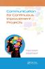The Communication for Continuous Improvement Projects Book
