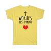Gift T-Shirt : Worlds Best PARENT Heart Love Family Work Christmas Birthday