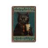 Aluminum Funky Tin Sign Cat Let Me Pour You A Tall Glass Of Get Over It For Bar Bathroom Yard Garage