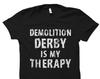 Demolition Derby Shirt. Demolition Derby Gift. Fan Shirt. Demolition Derby Fan Gift #OS2900