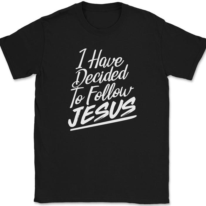 

I Have Decided To Follow Jesus T-Shirt Christian Worship Praise God Bible Tee 3XL