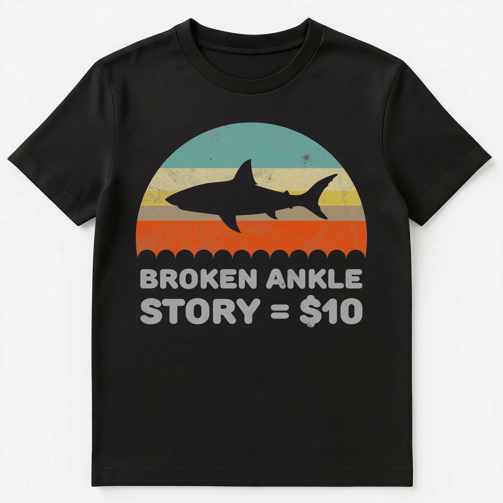 Funny Broken Ankle Story T Shirt Unisex T-Shirt XL