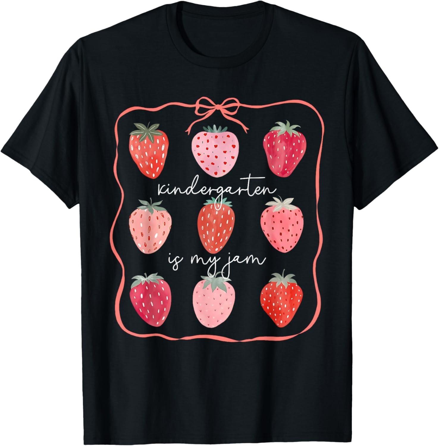 Kindergarten Is My Jam Strawberry Back to School Girls Boys unisex T-Shirt Mens Womens Tees Top 3XL