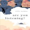 Are You Listening by Tillie Walden Paperback Book 9781250207562