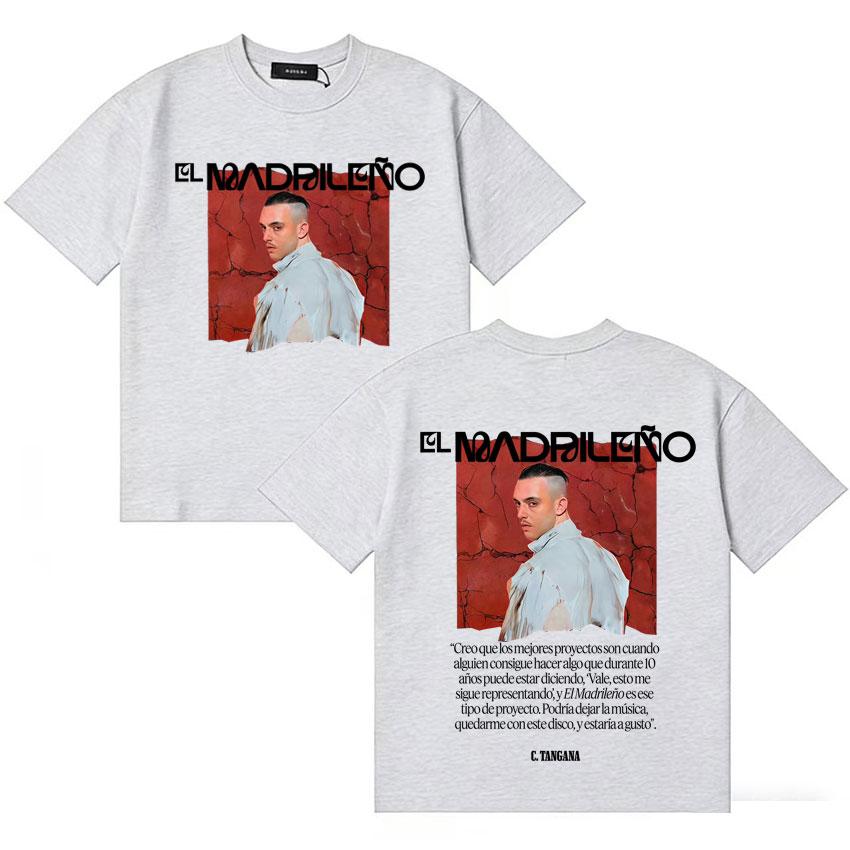 Rapper C TANGANA El Madrileno Classic Saying T Shirts Unisex Women Harajuku Short Sleeve Tshirt Oversized Cozy High Street Tshirts