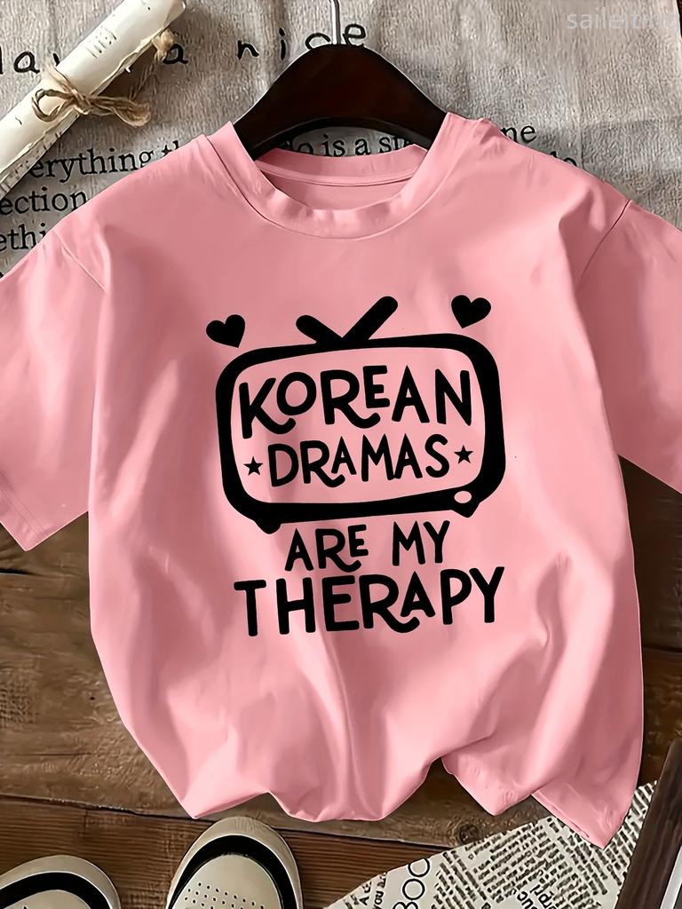 Unisexs Korean Dramas Are My Relax Graphic Tshirt White Sleeve Crew Neck Casual With Summer Short Sleeved Harajuku Streetwear