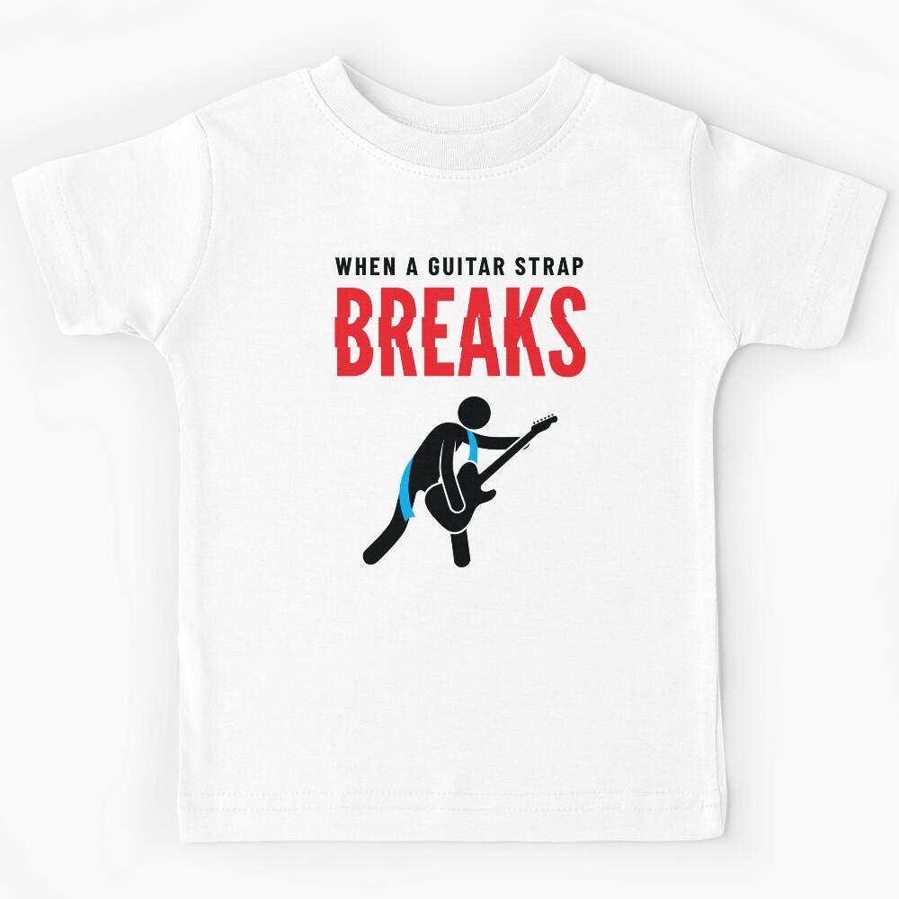 When A Guitar Strap Breaks Light Theme Kids T-Shirt 120