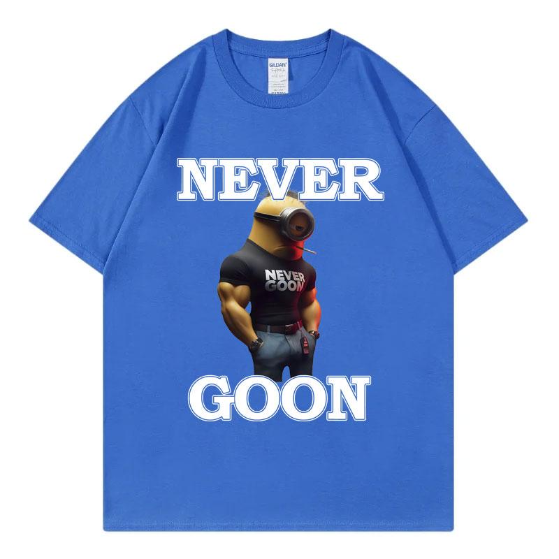 Nikdy Goon Vtipné Meme Grafické Trička Pánské Dámské Oblečení High Street Módní Trend Trička Letní Ležérní Tričko s Krátkým Rukávem