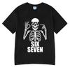 Six Seven 67 Funny Skeleton Hands Meme T Shirts Unisexs Women Clothing Fashion 100 Cotton Casual Short Sleeve Tshirt Streetwear