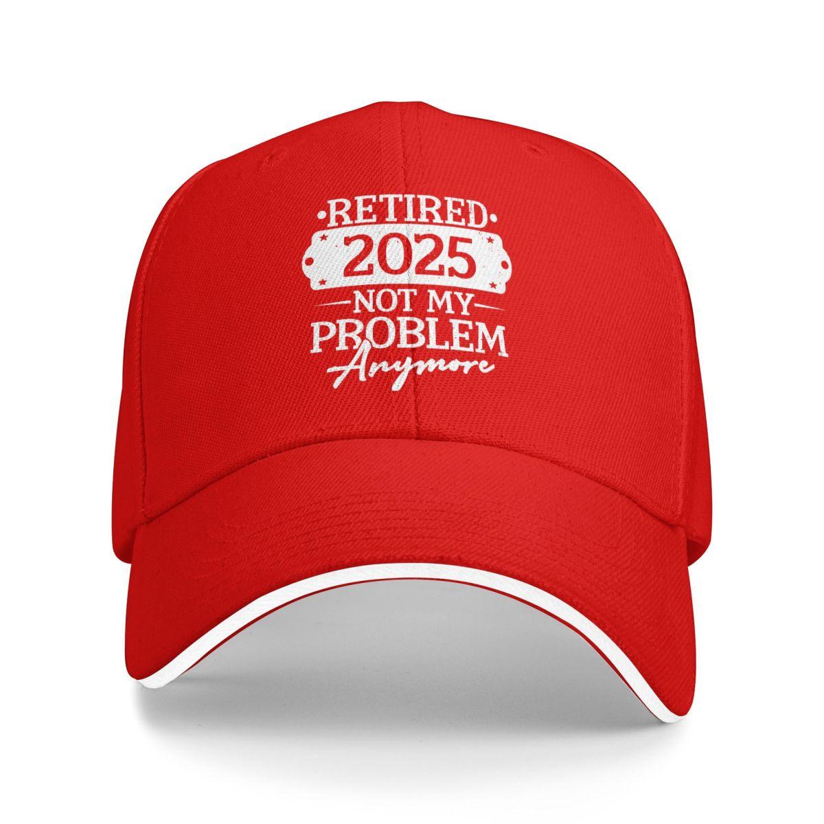 

Baseball Caps Retired 2025 Not My Problem Anymore Gifts Customized Men Women Sport Summer Caps One Size
