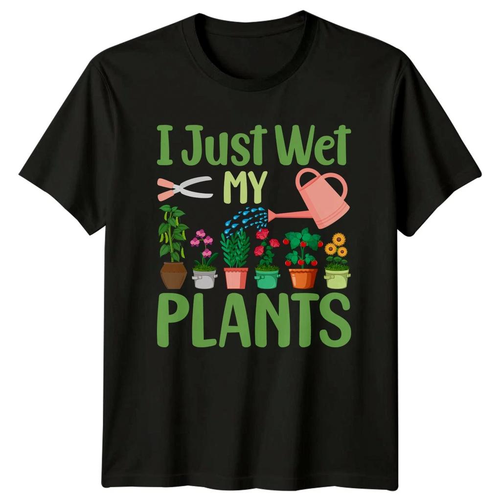 I Just Wet My Plants T-Shirt Indoor Plants Gardening Gift For Him And Her