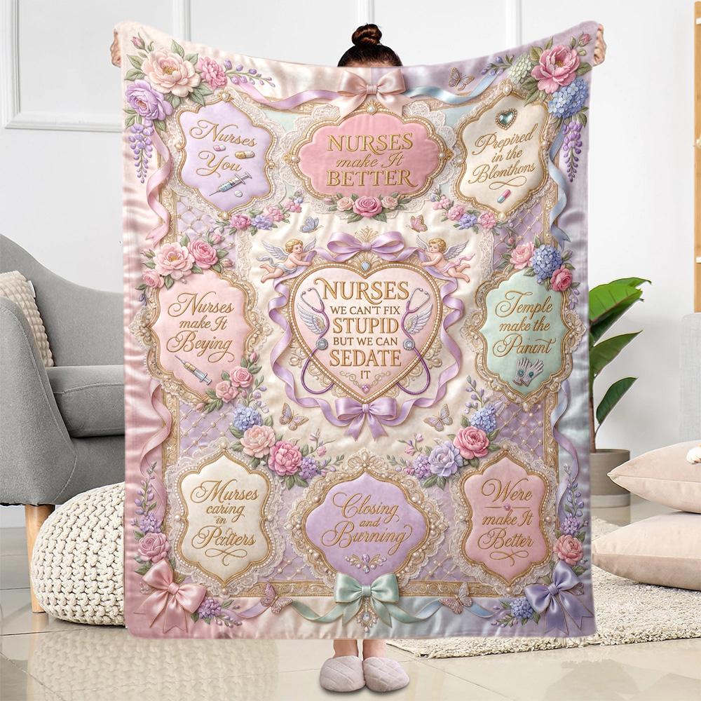 Nurse Humor Quotes Blanket Warmthful Decor Perfect for Livingroom Sofa Office Four Seasons Multipurpose Stylish Decor