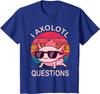 Funny I Axolotl Questions Gifts Axolotl Wearing A Sunglasses T-Shirt Cool Unisex Children’s Wear Cotton Casual Graphic T Shirts