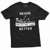Never Better Funny Halloween Skeleton T-shirt Humor Halloween Party Outfit