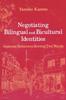 The Negotiating Bilingual and Bicultural Identities : Japanese Returnees Betwixt Two Worlds Book