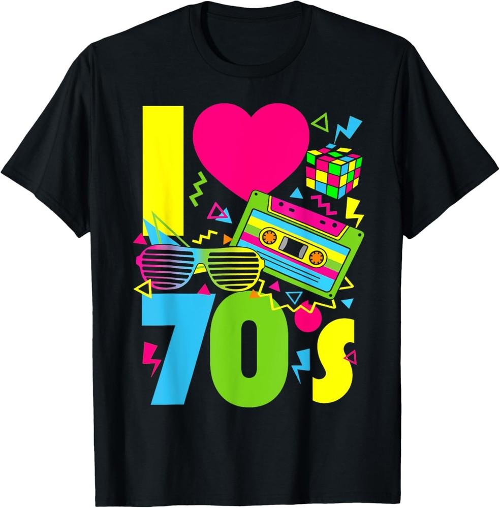 I Love The 70s Men Women Kids 70 s 80 s Party Retro Costume T-Shirt Unisex T-Shirt L