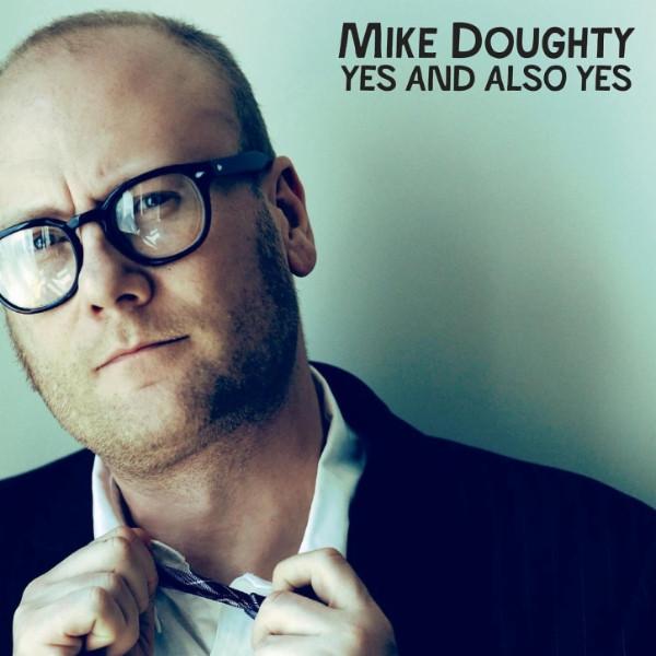 

CD MIKE DOUGHTY - Yes And Also Yes SNKB02CD Snack Bar 2011 US Rock Б/у