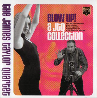 CD JAMES TAYLOR QUARTET - Blow Up! A JTQ Collection MCCD333 Music Club 1998 UK Dance & Electronica Used