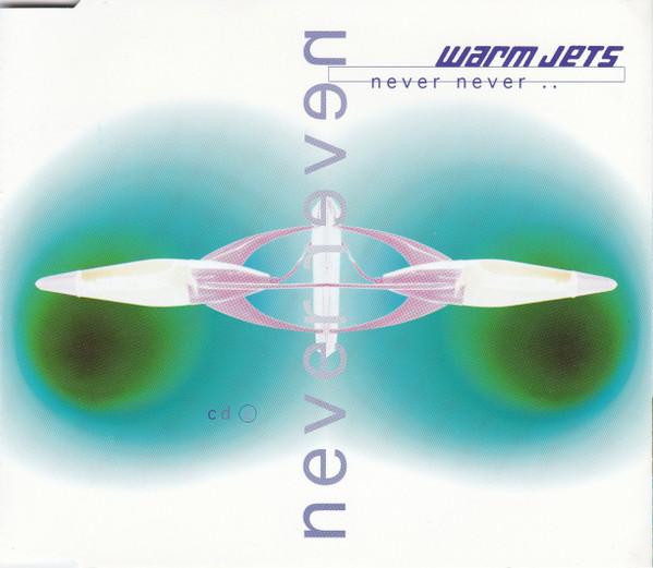 

CD WARM JETS - Never Never WAY6766 This Way Up, Is 1998 UK Rock Used