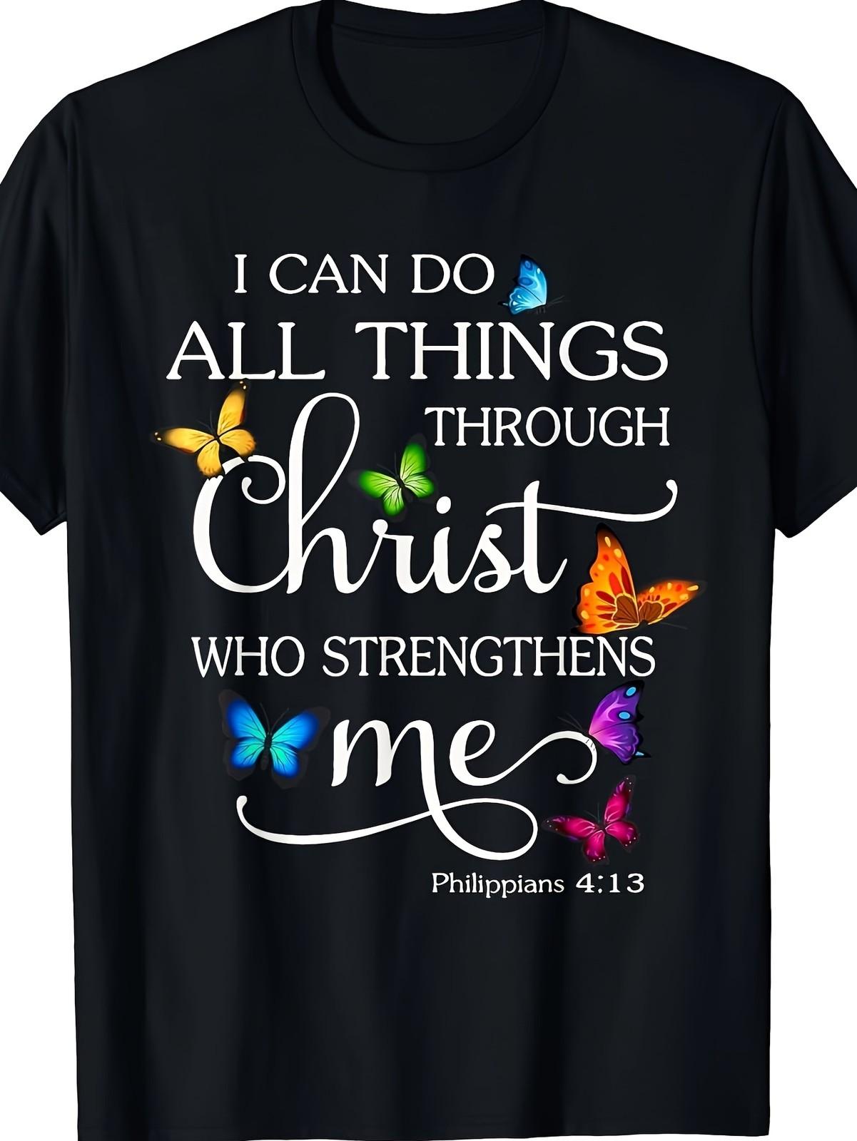 I Can Do All Things Through Christ Who Strengthens Me Inspirational T-Shirt S
