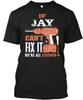 If Jay Cant Fix It Were All T-Shirt Made In the USA Size S To 5XL