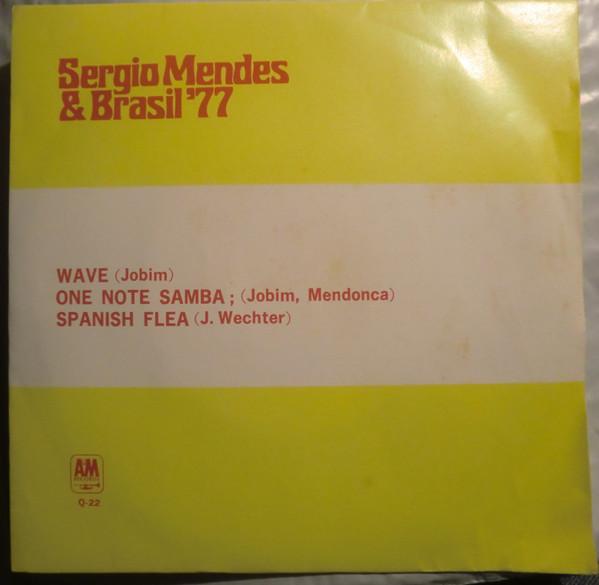 7inch Record SERGIO MENDES & BRASIL '77 - Wave / One Note Samba; Spanish Flea Q22 A&M 1973 Japan Jazz Used