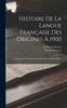 Kniha Histoire De La Langue Francaise Des Origines A 1900 : Le Francais En France Et Hors De France Au Xviie Siecle