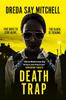 The Death Trap : from the Bestselling and Critically-acclaimed Author of Spare Room Book