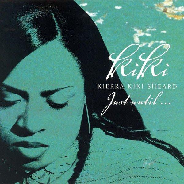 

CD SHEARD, KIERRA KIKI - Just Until 724347463204 EMI Gospel 2005 US Rap & Hip-Hop/R&B Used