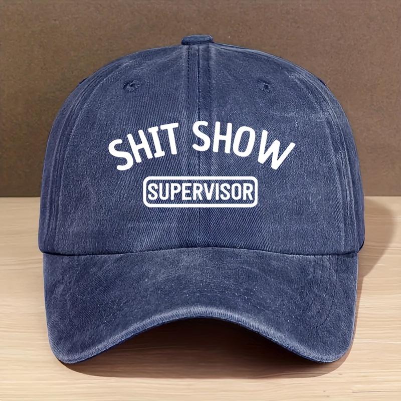 Vintage Style Baseball Cap 100 Polyester Breathable Fabric Adjustable Fashion Hat with SHIT SHOW SUPERVISOR Print
